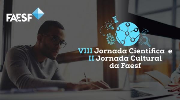 FAESF abre inscrições para a VIII Jornada Científica e II Jornada Cultural.(Imagem:FAESF)