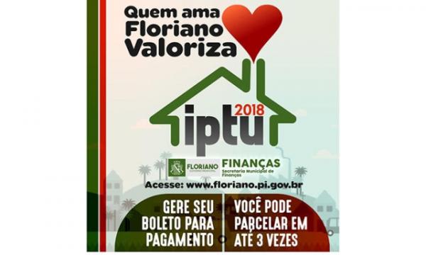 IPTU 2018 em Floriano está disponível para pagamento com descontos.(Imagem:SECOM)