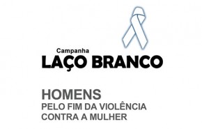 Laço Branco: Ações sensibilizam homens contra violência contra mulher.(Imagem:Divulgação)