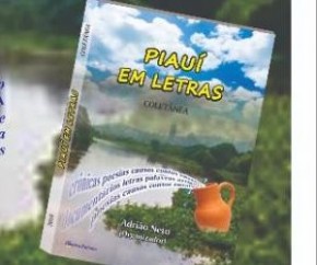 Florianenses estão entre autores da Coletânea Piauí em Letras, que será lançada em Teresina.(Imagem:Reproduçaõ)