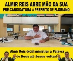 Almir Reis abre mão de pré-candidatura à Prefeitura de Floriano(Imagem:Reprodução/Almir Reis)
