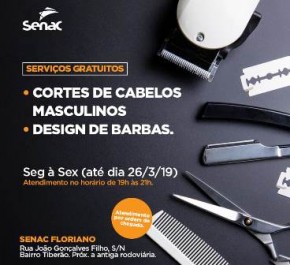 Senac de Floriano oferece serviços gratuitos de corte de cabelos masculinos e design de barba.(Imagem:Divulgação)