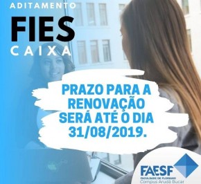 FAESF comunica sobre aditamento de renovação do Novo Fies Caixa.(Imagem:Divulgação)