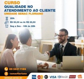 Senac de Floriano abre inscrições para o curso de Qualidade no Atendimento ao Cliente.(Imagem:Divulgação)