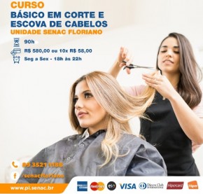 Senac de Floriano promove curso básico em corte e escova de cabelos.(Imagem:Divulgação)