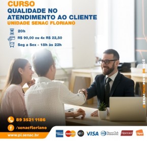 Curso de Qualidade no Atendimento ao Cliente tem início nesta segunda no Senac de Floriano.(Imagem:Divulgação)