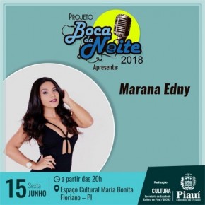 Marana Edny será atração no Boca da Noite nesta sexta em Floriano.(Imagem:Divulgação)