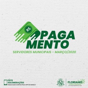 Prefeitura de Floriano divulga tabela com antecipação do salário dos servidores(Imagem:Secom)