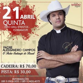 Padre Alessandro Campos faz show em Floriano no mês de abril.(Imagem:Divulgação)