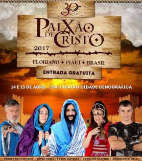 Conheça o elenco convidado da Paixão de Cristo 2017 em Floriano.(Imagem:Divulgação)