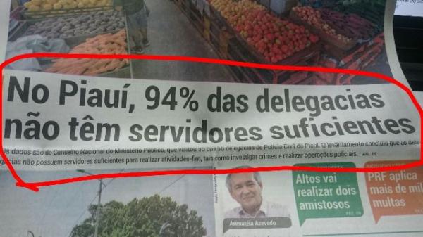 Em quase 100% das delegacias do Piauí tem falta de servidores.(Imagem:Pautajudicial)