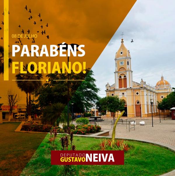 Deputado Gustavo Neiva parabeniza a cidade de Floriano pelo seu 119º aniversário.(Imagem:Assessoria SFBrasil)