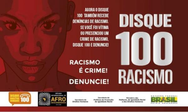 Vítimas de racismo passam a contar com disque 100 para denúncias no Estado.(Imagem:Divulgação)