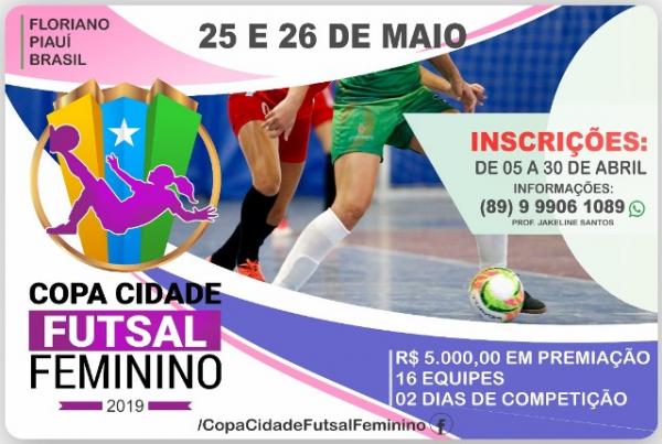 Inscrições para a Copa Cidade Futsal Feminino de Floriano têm início nesta sexta-feira.(Imagem:Divulgação)