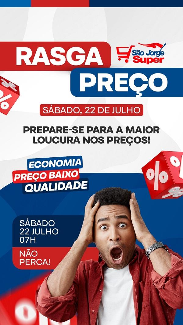 São Jorge Super: Prepare-se para a maior loucura de preços e economia em Floriano!(Imagem:Divulgação)