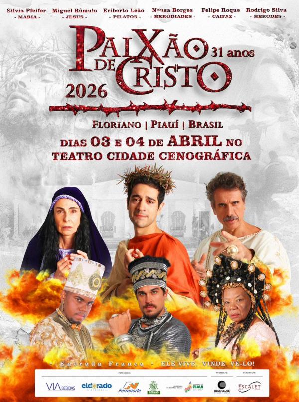 Floriano, no Piau&iacute;, ser&aacute; novamente palco de um dos maiores espet&aacute;culos religiosos ao ar livre do Brasil. A tradicional ?Paix&atilde;o de Cristo? chega &agrave; sua 31&ordf; edi&ccedil;&atilde;o em 2026, reunindo a(Imagem:Reprodu&ccedil;&atilde;o)