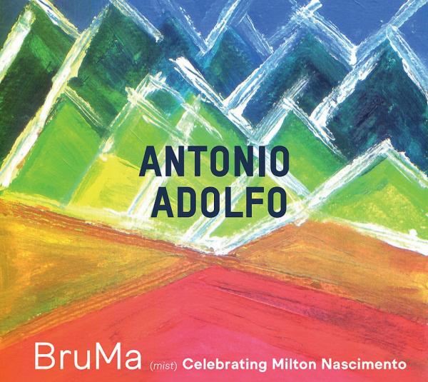 Antonio Adolfo celebra obra de Milton Nascimento com o vocabulário do jazz brasileiro(Imagem:Reprodução)