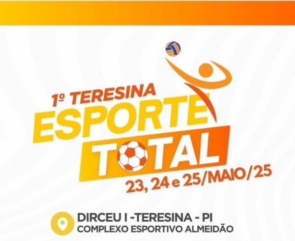 Teresina Esporte Total(Imagem:Divulgação)