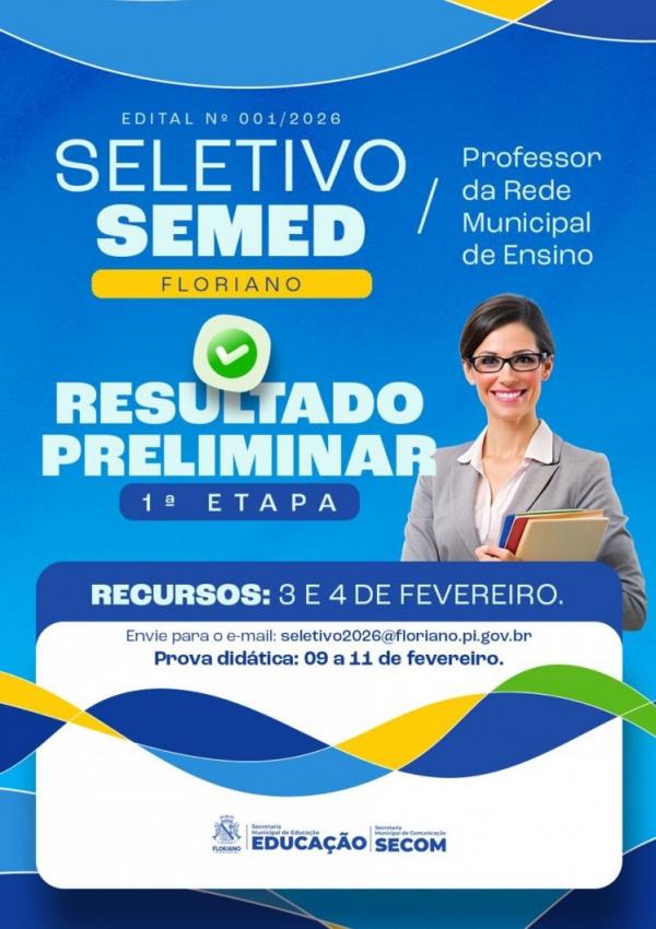 Educa&ccedil;&atilde;o de Floriano divulga resultado preliminar da 1&ordf; etapa do processo seletivo para professores.(Imagem:Secom)
