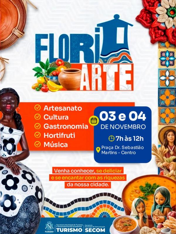 Floriano recebe o FLORIARTE: arte, cultura e sabores da nossa terra nos dias 03 e 04/11.(Imagem:Secom)