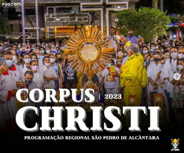 Confira a programação e participe da celebração do Corpus Christi em Floriano.(Imagem:Reprodução/Instagram)