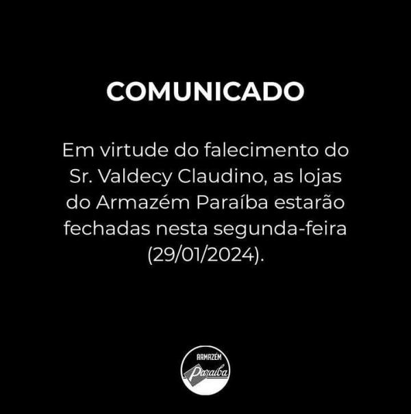 Armazém Paraíba informa fechamento nesta segunda em homenagem ao cofundador Sr. Valdecy Claudino.(Imagem:Divulgação)