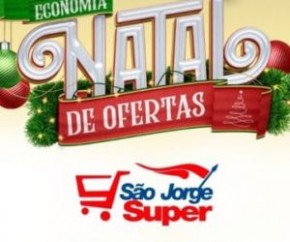 Confira o Natal de ofertas do São Jorge Super.(Imagem:Reprodução/Instagram)