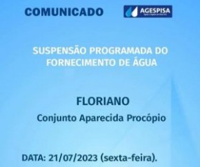 Agespisa informa suspensão temporária do fornecimento de água em Floriano.(Imagem:Divulgação)