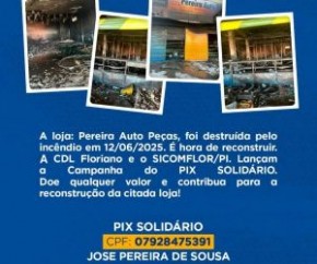 CDL Floriano e SICOMFLOR lançam campanha solidária para reconstrução da Pereira Auto Peças(Imagem:Reprodução/Redes Sociais)