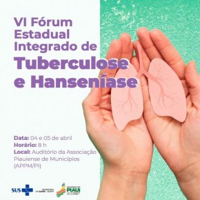 Nos dias 4 e 5 abril, a Sesapi realizará o Fórum Integrado de Tuberculose e Hanseníase no auditório da APPM)para discutir os números da doenças no estado.(Imagem:Divulgação)