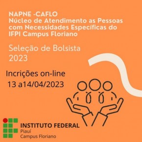 IFPI Campus Floriano seleciona monitores remunerados para NAPNE.(Imagem:Reprodução/Instagram)