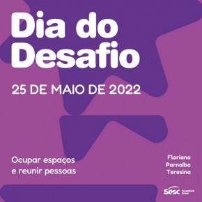 Sesc Floriano convida população para Dia do Desafio(Imagem:Divulgação)