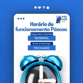 Comércio de Floriano tem horário de funcionamento alterado durante o período de Páscoa.(Imagem:Reprodução/Instagram)