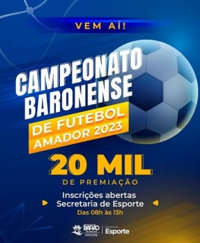 Abertas as inscrições para o Campeonato Baronense de Futebol Amador 2023.(Imagem:Reprodução/Instagram)
