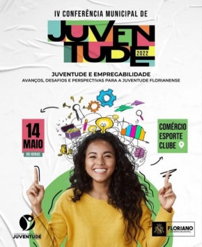 Prefeitura de Floriano realizará a IV Conferência Municipal de Juventude(Imagem:Divulgação)