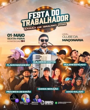 Prefeitura de Bar&atilde;o de Graja&uacute; prepara festa em homenagem ao Dia do Trabalhador no dia 1&ordm; de maio.(Imagem:Divulga&ccedil;&atilde;o)