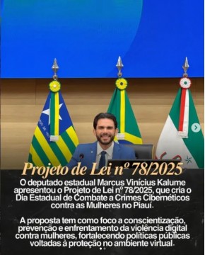 Deputado Marcus Vinícius Kalume propõe criação do Dia Estadual de Combate a Crimes Cibernéticos contra as Mulheres no Piauí.(Imagem:Reprodução/Instagram)