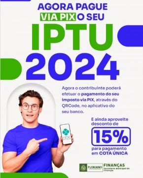 Contribuintes podem utilizar PIX para quitar o imposto, e desconto de 15% está disponível para pagamento em cota única.(Imagem:Reprodução/Instagram)