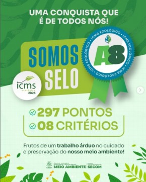 Floriano conquista ?Selo A? com 8 critérios no ICMS Ecológico 2025(Imagem:Reprodução/Instagram)