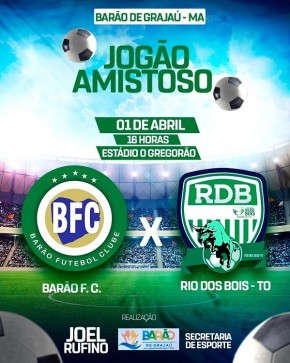 Jogo amistoso entre Barão F. C. e Rio dos Bois-TO será realizado no estádio Gregorão neste sábado.(Imagem:Divulgação)