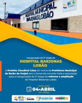 Prefeitura de Barão de Grajaú vai inaugurar a reforma e ampliação do Hospital Barjonas Lobão.(Imagem:Reprodução/Instagram)