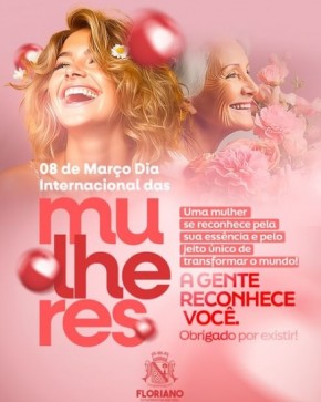 Prefeitura de Floriano celebra o Dia Internacional da Mulher reconhecendo o valor de suas servidoras.(Imagem:Reprodução/Instagram)