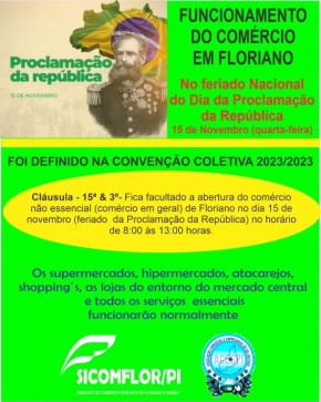  SICOMFLOR informa o funcionamento do comércio de Floriano no feriado da Proclamação da República.(Imagem: Divulgação)