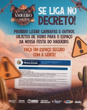 Garrafas e objetos de vidro estão proibidos na IX Festa do Vaqueiro de Barão de Grajaú(Imagem:Reprodução/Instagram)