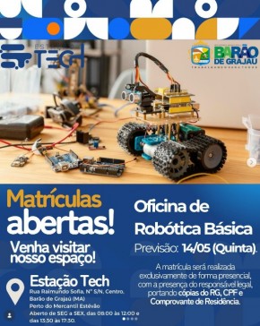 Esta&ccedil;&atilde;o Tech abre matr&iacute;culas para Oficina de Rob&oacute;tica B&aacute;sica em Bar&atilde;o de Graja&uacute;.(Imagem:Reprodu&ccedil;&atilde;o/Instagram)