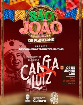 5ª Orquestra Sanfônica Canta Luiz leva a tradição junina de Floriano ao palco.(Imagem:Divulgação)