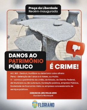 Prefeitura de Floriano lamenta atos de vandalismo na Praça da Liberdade recém-inaugurada.(Imagem:Reprodução/Instagram)