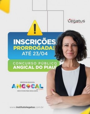 Prorrogadas as inscrições do concurso público do município de Angical do Piauí.(Imagem:Reprodução/Instagram)