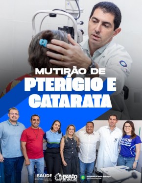 Mutir&atilde;o de Pter&iacute;gio e Catarata leva atendimento e esperan&ccedil;a &agrave; popula&ccedil;&atilde;o de Bar&atilde;o de Graja&uacute;.(Imagem:Reprodu&ccedil;&atilde;o/Instagram)