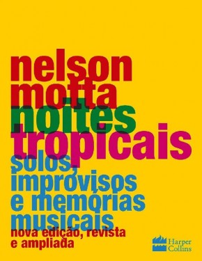 Memórias musicais de Nelson Motta ainda cativam na edição ampliada de livro(Imagem:Divulgação)